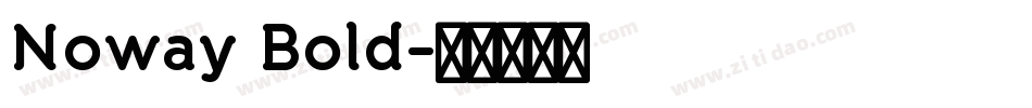 Noway Bold字体转换